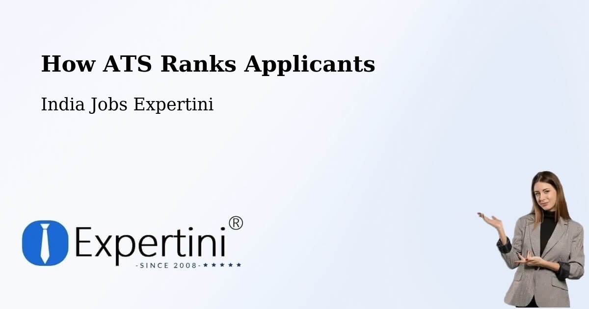 How ATS Ranks Applicants - India Jobs Expertini
