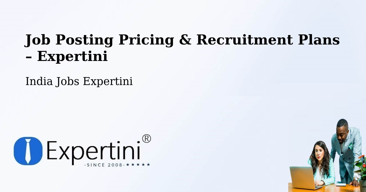 Job Posting Pricing & Recruitment Plans – Alwar - Alwar, India Jobs Expertini